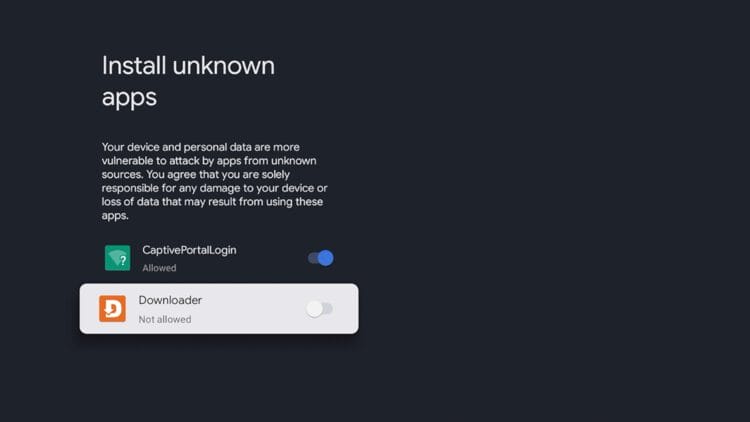 Click the toggle for Downloader to turn on unknown apps.