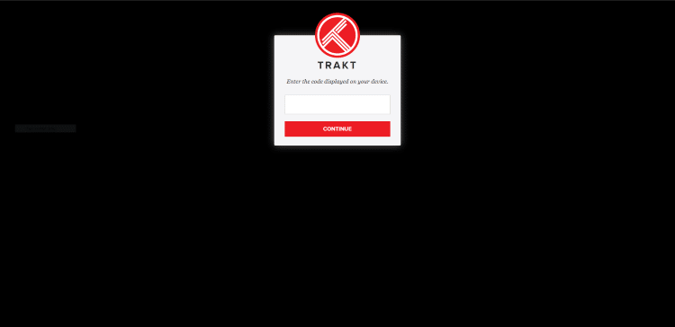go to trakt.tv/activate and enter in the code