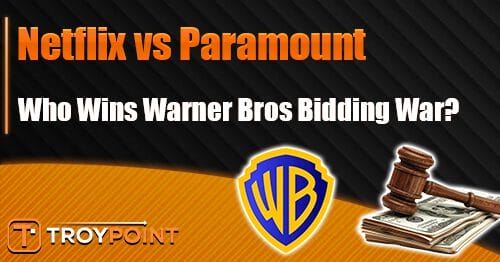 Netflix vs Paramount Warner Bros Bidding War