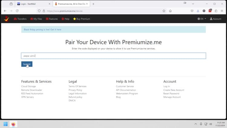 Go to premiumize.me/device and input the code provided in the previous step, click submit button.