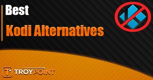 Kodi Alternatives