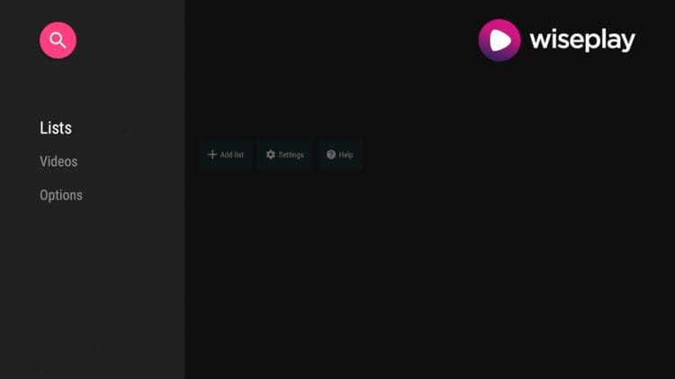 You have successfully installed the Wiseplay application. Now we need to add a playlist for live channels.