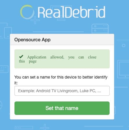 Visit real-debrid.com/device and enter the provided code from the previous step and you should see a success message.